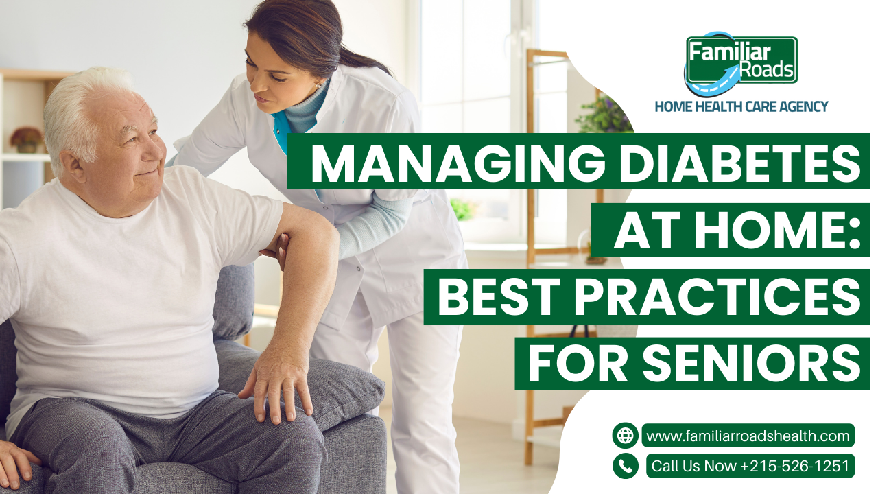 Managing Diabetes at Home: Best Practices for Seniors